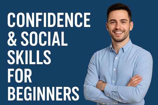 Confidence and Social Skills Guide